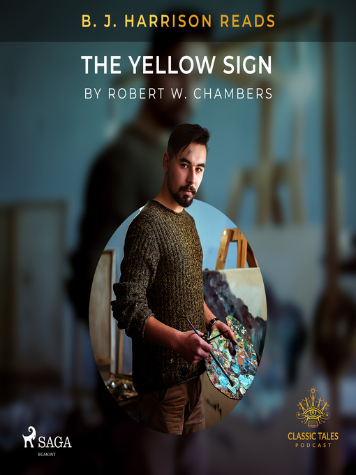 Title details for B. J. Harrison Reads the Yellow Sign by Robert William Chambers - Available